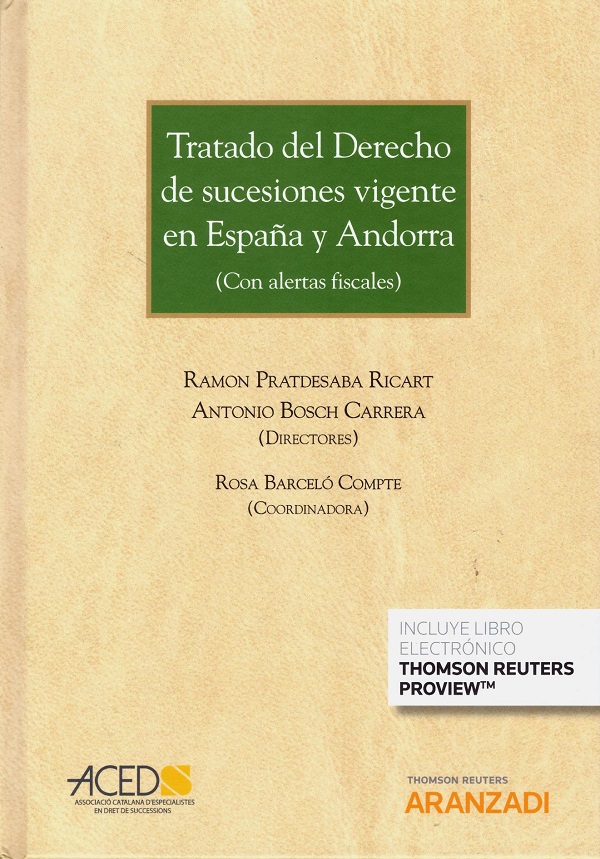 Tratado del derecho de sucesiones vigente en España y Andorra. (Con alertas fiscales)-0