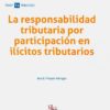 Responsabilidad tributaria por participación en ilícitos tributarios -0