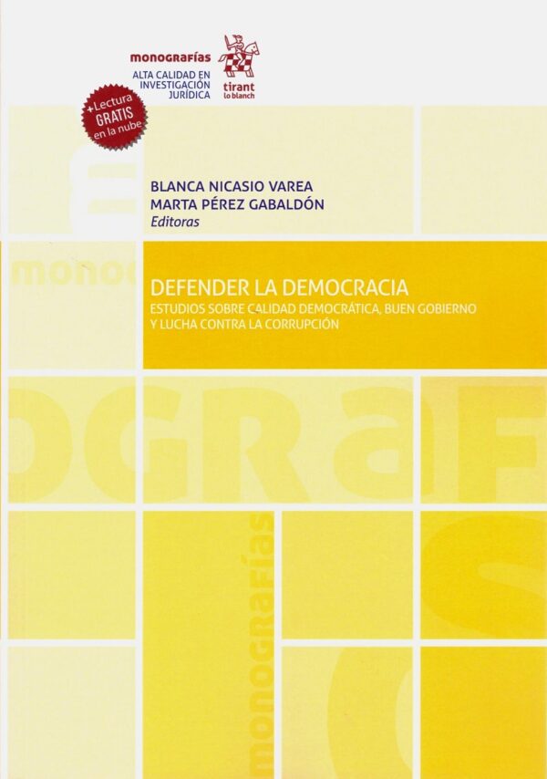 Defender la democracia. Estudios sobre calidad democrática, buen gobierno y lucha contra la corrupción-0