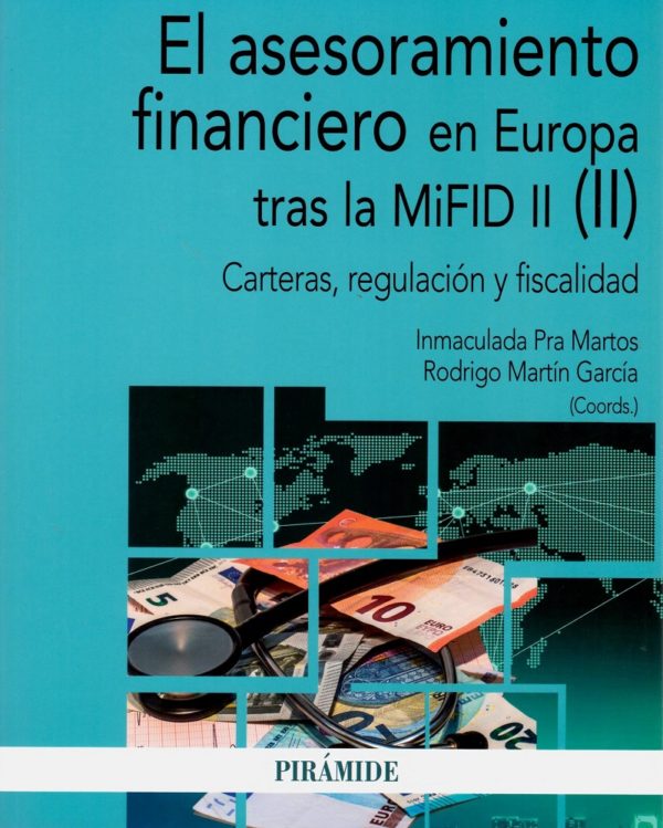 Asesoramiento financiero en Europa tras la MiFID II (II). Carteras, regulación y fiscalidad -0