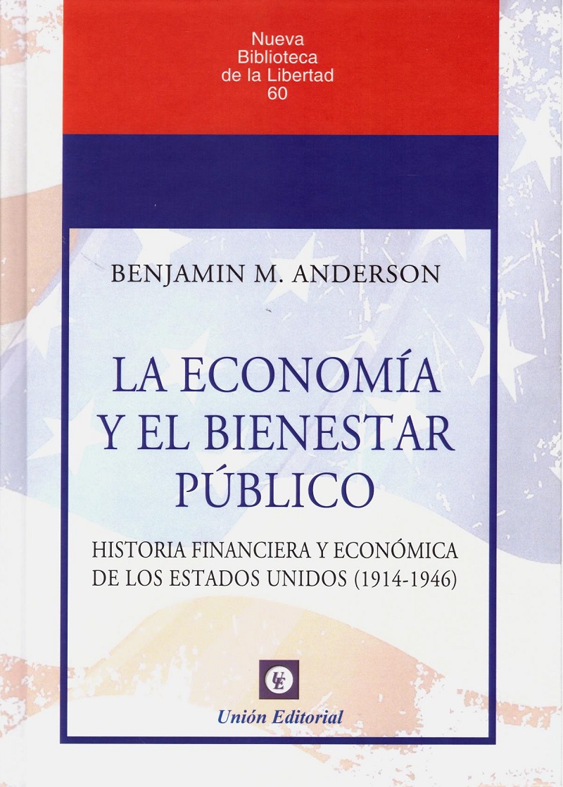 La economía y el bienestar público. Historia financiera y económica de los Estados Unidos (1914-1946)-0