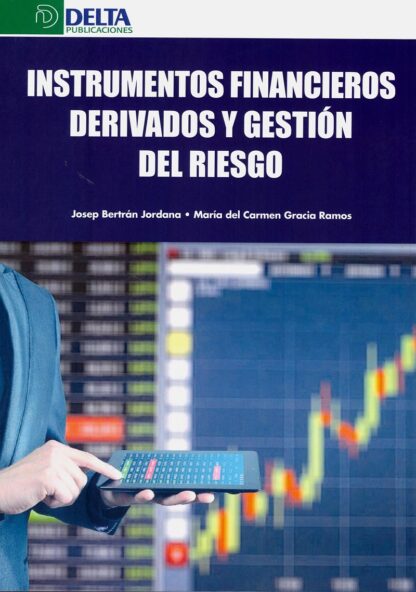Instrumentos financieros derivados y gestión del riesgo