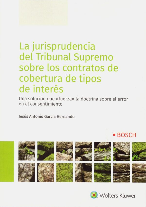 La jurisprudencia del Tribunal Supremo sobre los contratos de cobertura de tipos de interés-0