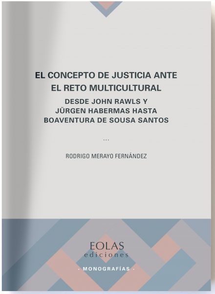 Concepto de justicia ante el reto multicultural. Desde John Rawls y Jürgen Habermas hasta Boaventura de Sousa Santos-0