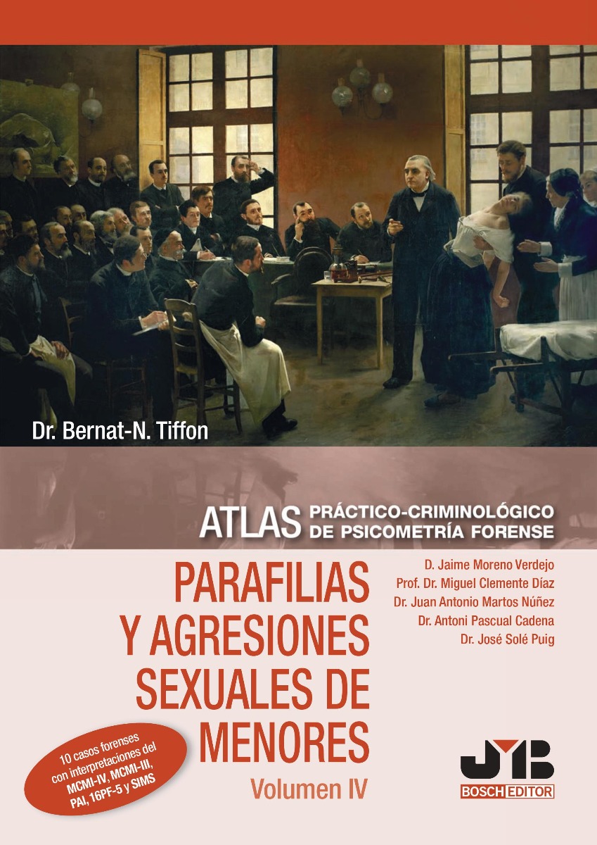 Parafilias y agresiones sexuales de menores Vol. IV. Atlas práctico-criminológico de psicometría forense.-0