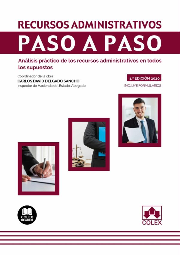 Recursos administrativos. Paso a paso. Análisis práctico de los recursos administrativos en todos los supuestos. Con Formularios.-0