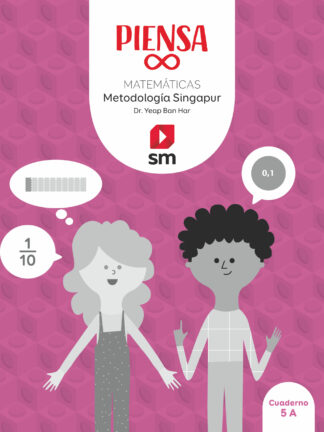 Piensa [infinito] Matemáticas . Metodología Singapur. 5 Primaria
