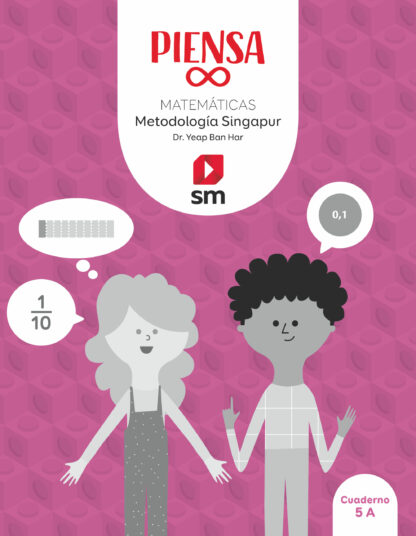 Piensa [infinito] Matemáticas . Metodología Singapur. 5 Primaria
