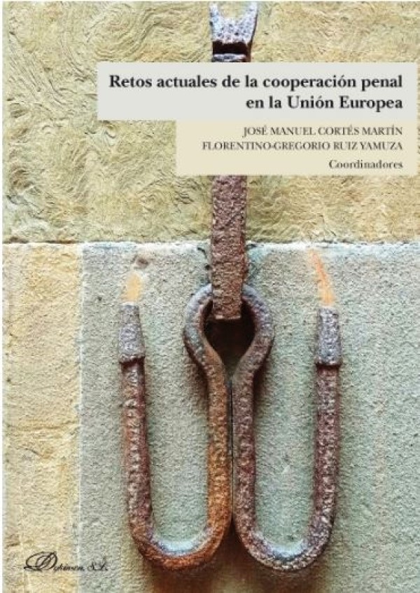 Retos actuales de la cooperación penal en la Unión Europea -0