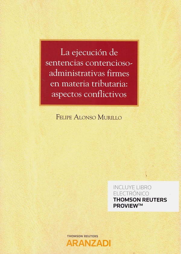 Ejecución de sentencias contencioso-administrativas firmes en materia tributaria: aspectos conflictivos-0