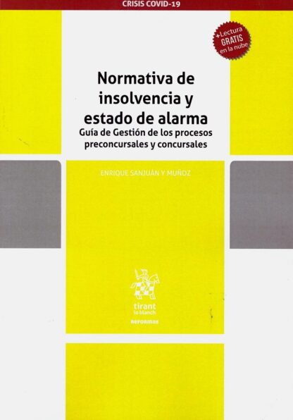 Normativa de insolvencia y estado de alarma. Guía de gestión de los procesos preconcursales y concursales