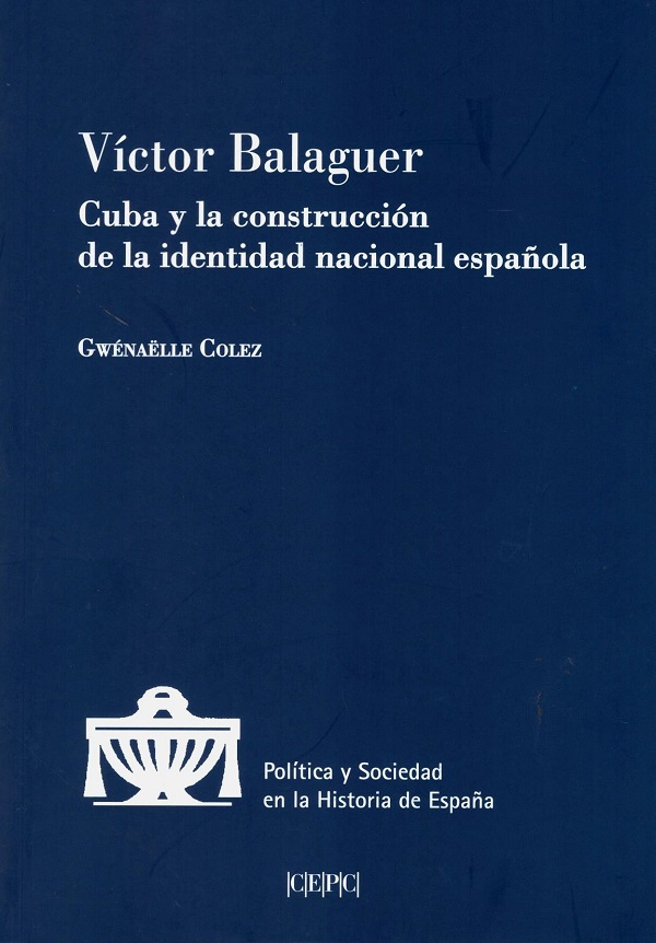 Víctor Balaguer. Cuba y la construcción de la identidad nacional española-0