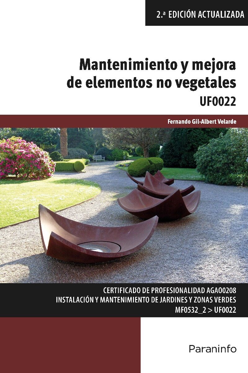 Mantenimiento y mejora de elementos no vegetales. UF0022-0