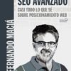 SEO Avanzado. Casi todo lo que sé sobre posicionamiento web -0