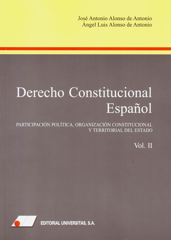 Derecho constitucional español, Tomo II. Participación política, organización constitucional y territorial del estado-0
