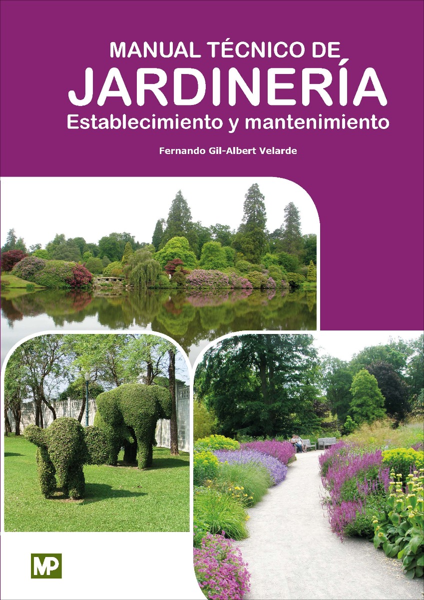 Manual Técnico de Jardinería. Establecimiento y Mantenimiento -0