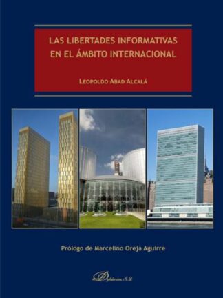 Las libertades informativas en el ámbito internacional