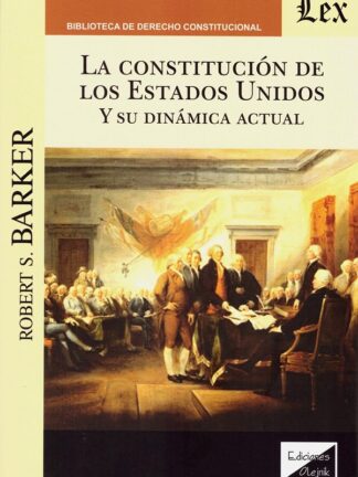 Constitución de los Estados Unidos y su dinámica actual