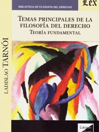 Temas principales de la filosofía del Derecho. Teoría fundamental