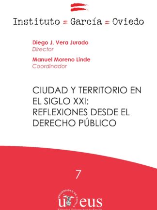 Ciudad y Territorio en el Siglo XXI: Reflexiones desde el Derecho Público