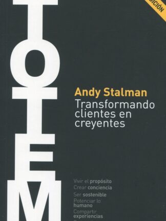 TOTEM. Transformando clientes en creyentes