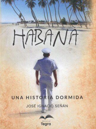 HABANA. UNA HISTORIA DORMIDA.