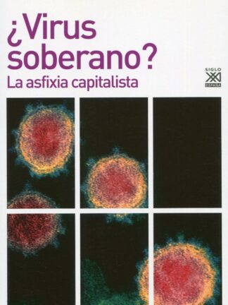 Virus soberano? La asfixia capitalista