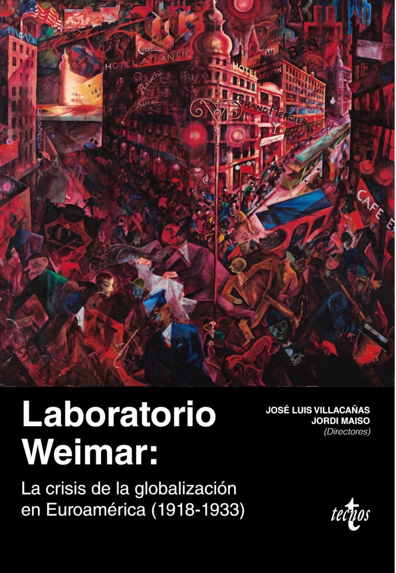 Laboratorio Weimar. La crisis de la globalización en Euroamérica (1918-1933)-0