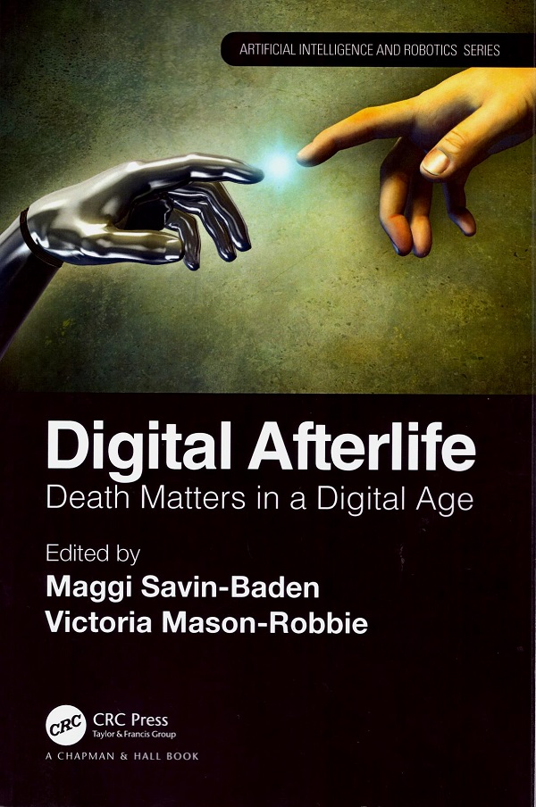 Digital Afterlife. Death Matters in a Digital Age -0
