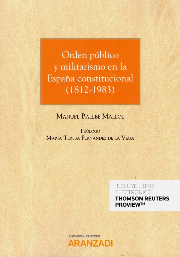 Orden público y militarismo en la España constitucional (1812-1983)-0