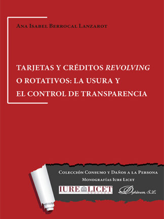 Tarjetas y créditos revolving o rotativos. La usura y el control de transparencia