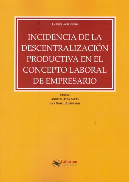 Incidencia de la descentralización productiva en el concepto laboral de empresario