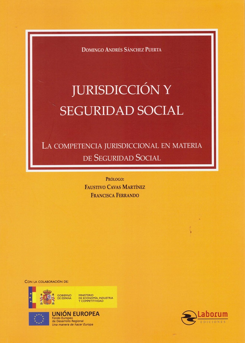 Jurisdicción y seguridad social. La competencia jurisdiccional en materia de seguridad social-0