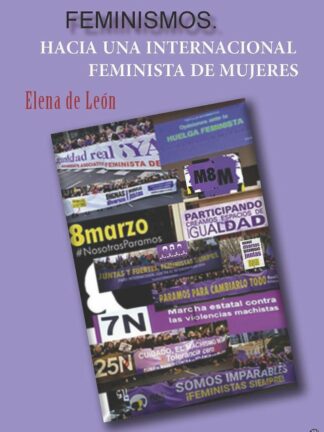 Feminismos. Hacia una internacional feminista de mujeres