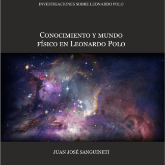 Conocimiento y mundo físico en Leonardo Polo