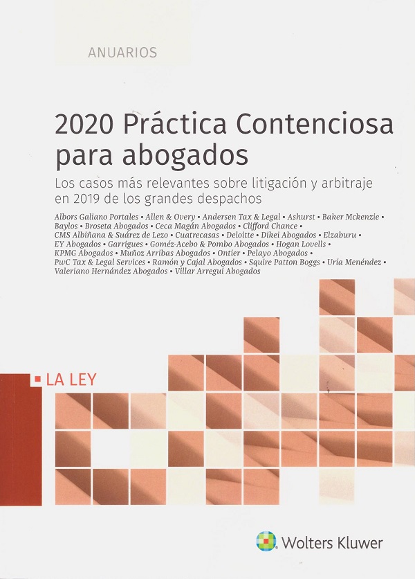 2020 Práctica Contenciosa para abogados. Los casos más relevantes sobre litigación y arbitraje en 2019 de los grandes despachos-0