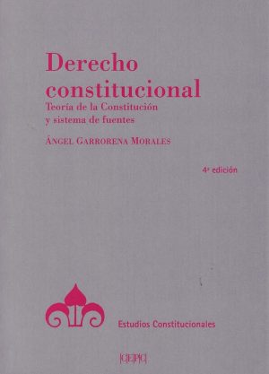 Derecho constitucional 2020. Teoría de la Constitución y sistema de fuentes-0