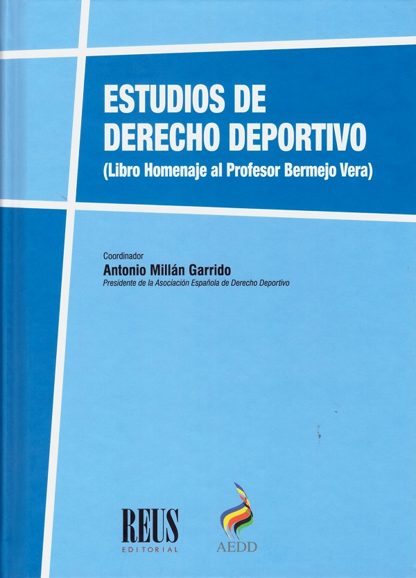Estudios de derecho deportivo. (Libro Homenaje al profesor Bermejo Vera)-0