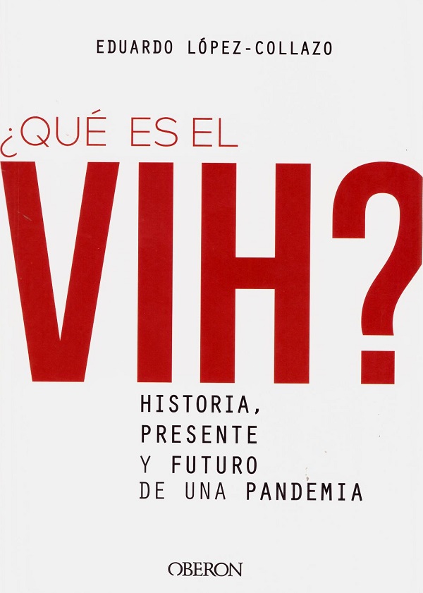 ¿Qué es el VIH? Historia, presente y futuro de una pandemia -0