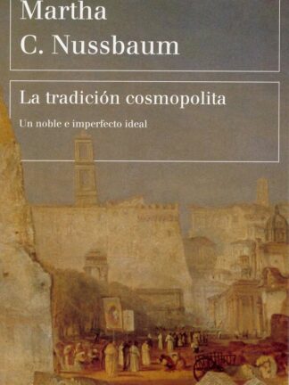 Tradición cosmopolita. Un noble e imperfecto ideal