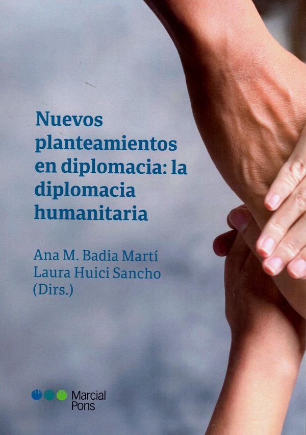 Nuevos planteamientos en diplomacia: la diplomacia humanitaria -0