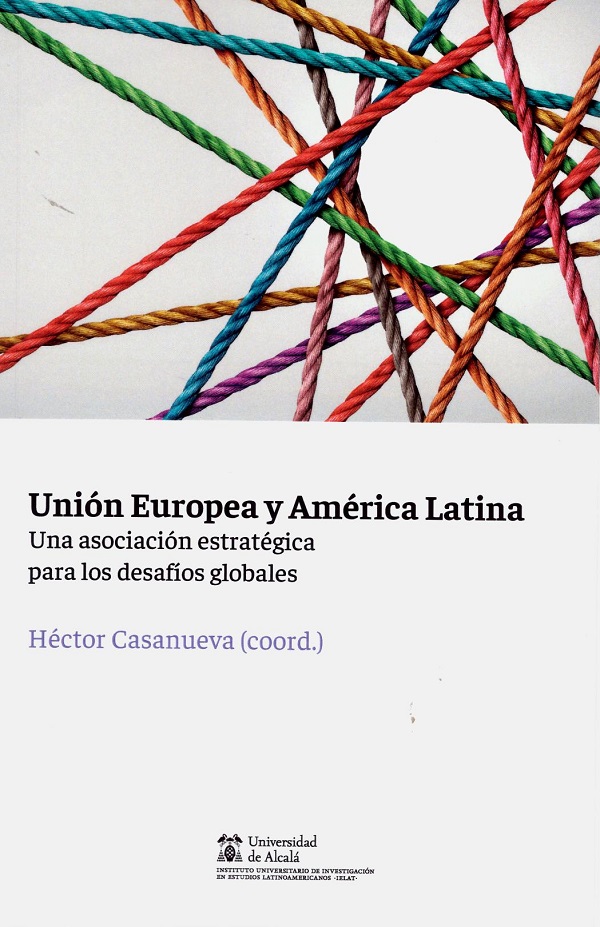 Unión Europea y América Latina. Una asociación estratégica para los desafíos globales -0