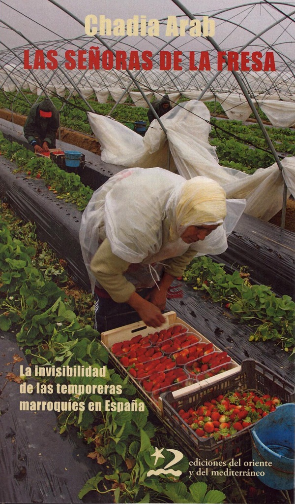 Las señoras de la fresa. La invisibilidad de las temporeras marroquíes en España -0