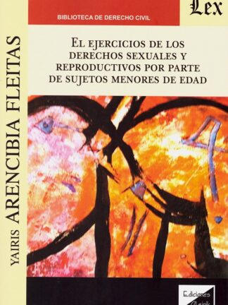 Ejercicio de los derechos sexuales y reproductivos por parte de sujetos menores de edad