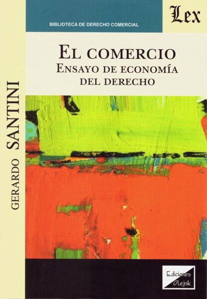 Comercio. Ensayo de economía del Derecho