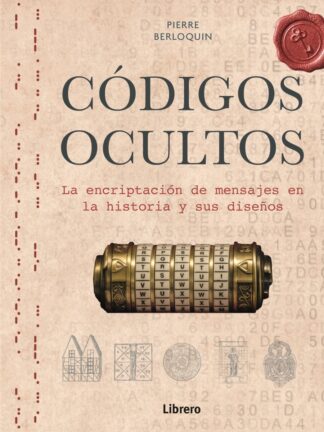 Códigos Ocultos: La encriptación de mensajes en la historia y sus diseños