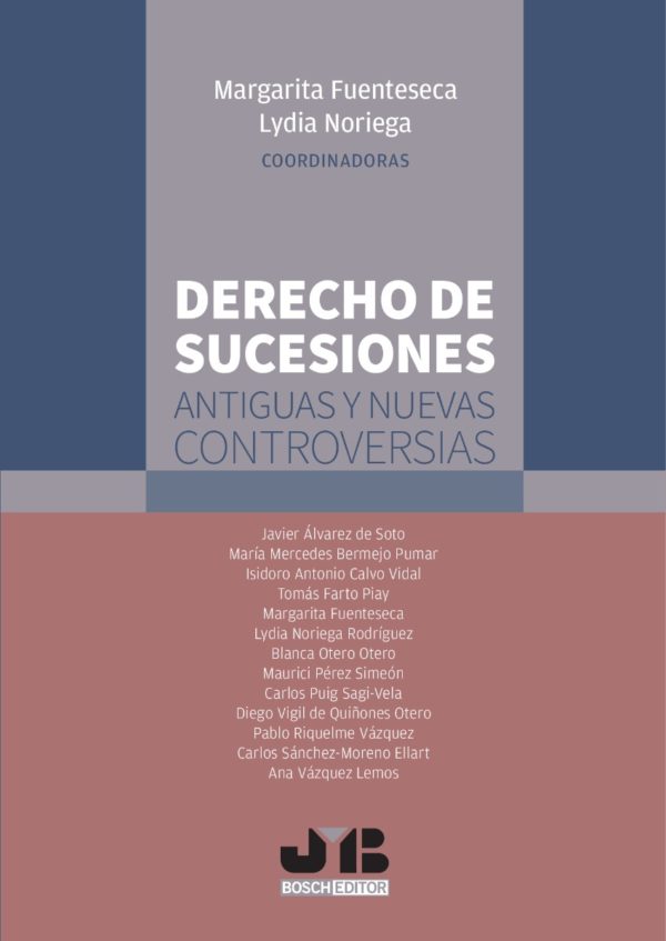 Derecho de sucesiones: antiguas y nuevas controversias -0