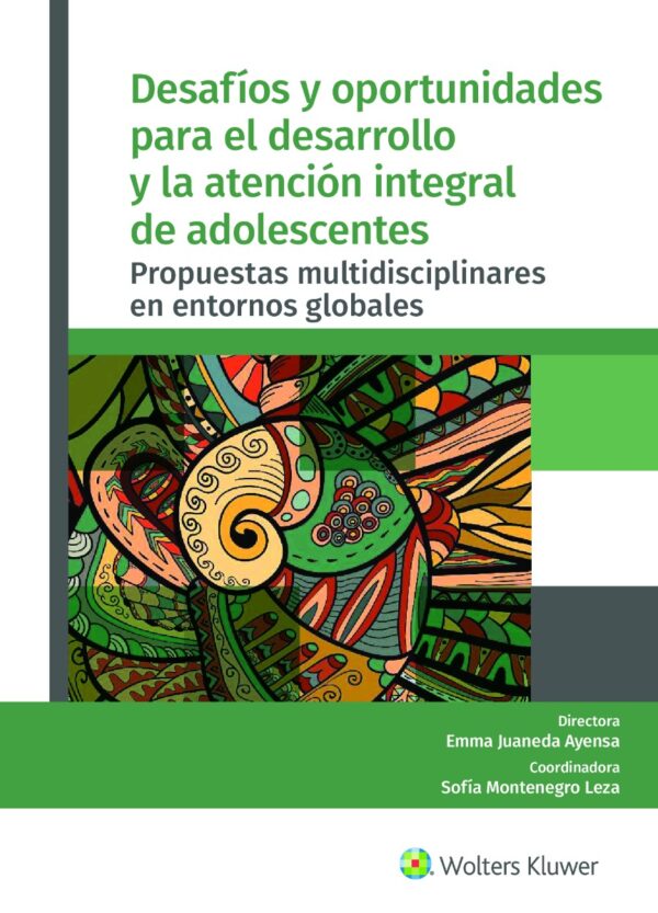 Desafíos y oportunidades para el desarrollo y la atención integral de adolescentes. Propuestas multidisciplinares en entornos globales-0