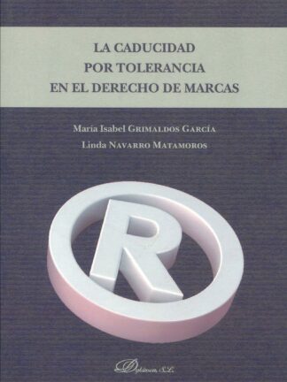 La caducidad por tolerancia en el Derecho de Marcas