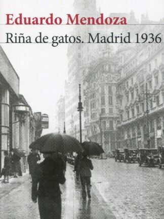 Riña de gatos. Madrid 1936
